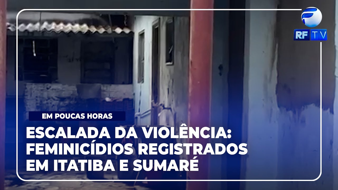RF News - Dois casos de feminicídio são registrados em poucas horas na região de Campinas