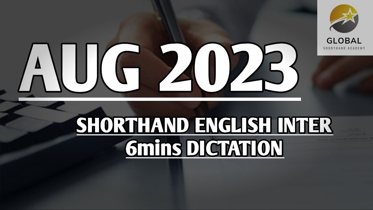 AUG 2023 SHORTHAND ENGLISH INTER SPEED 6mins DICTATION 🔊✍🏼🏆✨