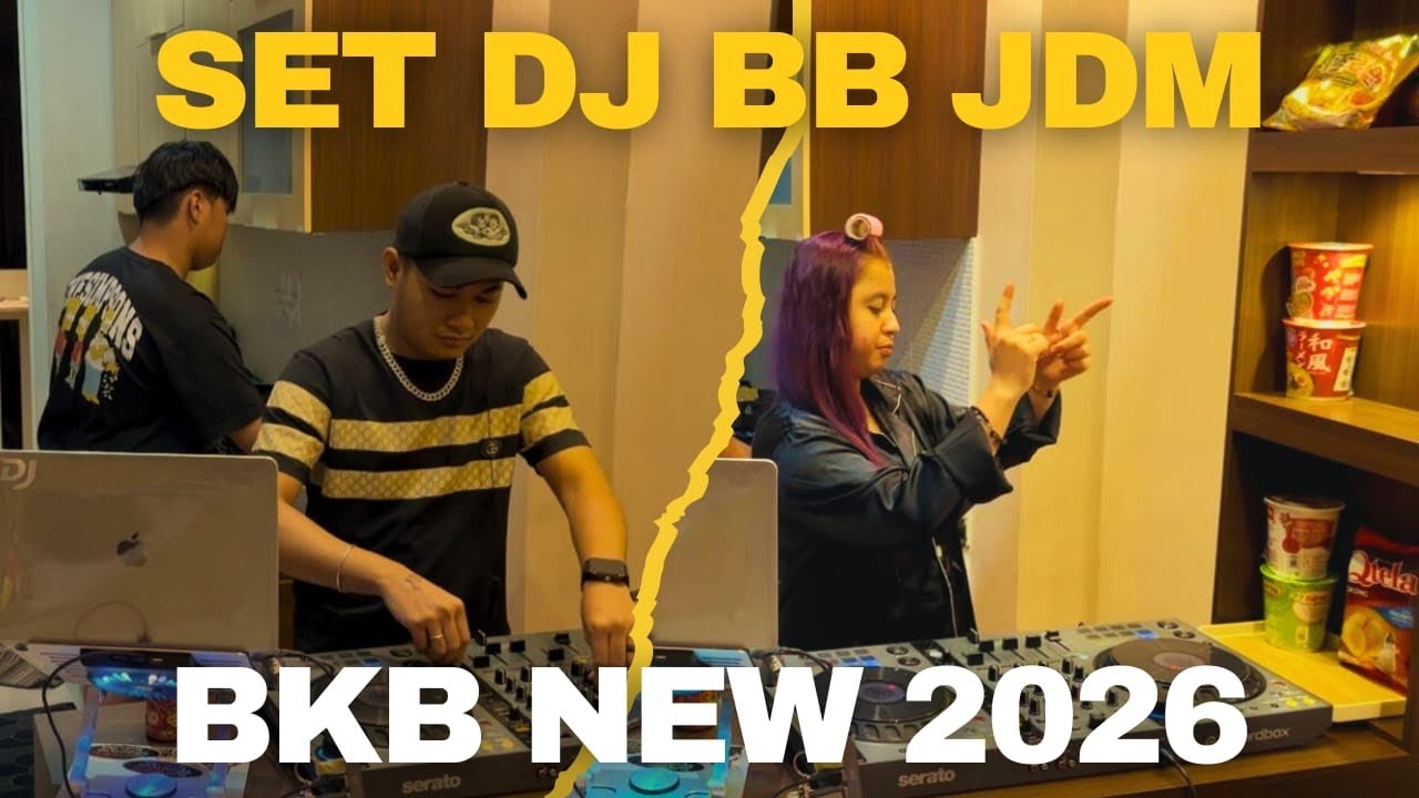 DJ SET VIRAL 2K26 TRENDING TIKTOK VELOCITY JDM X BKB X BB