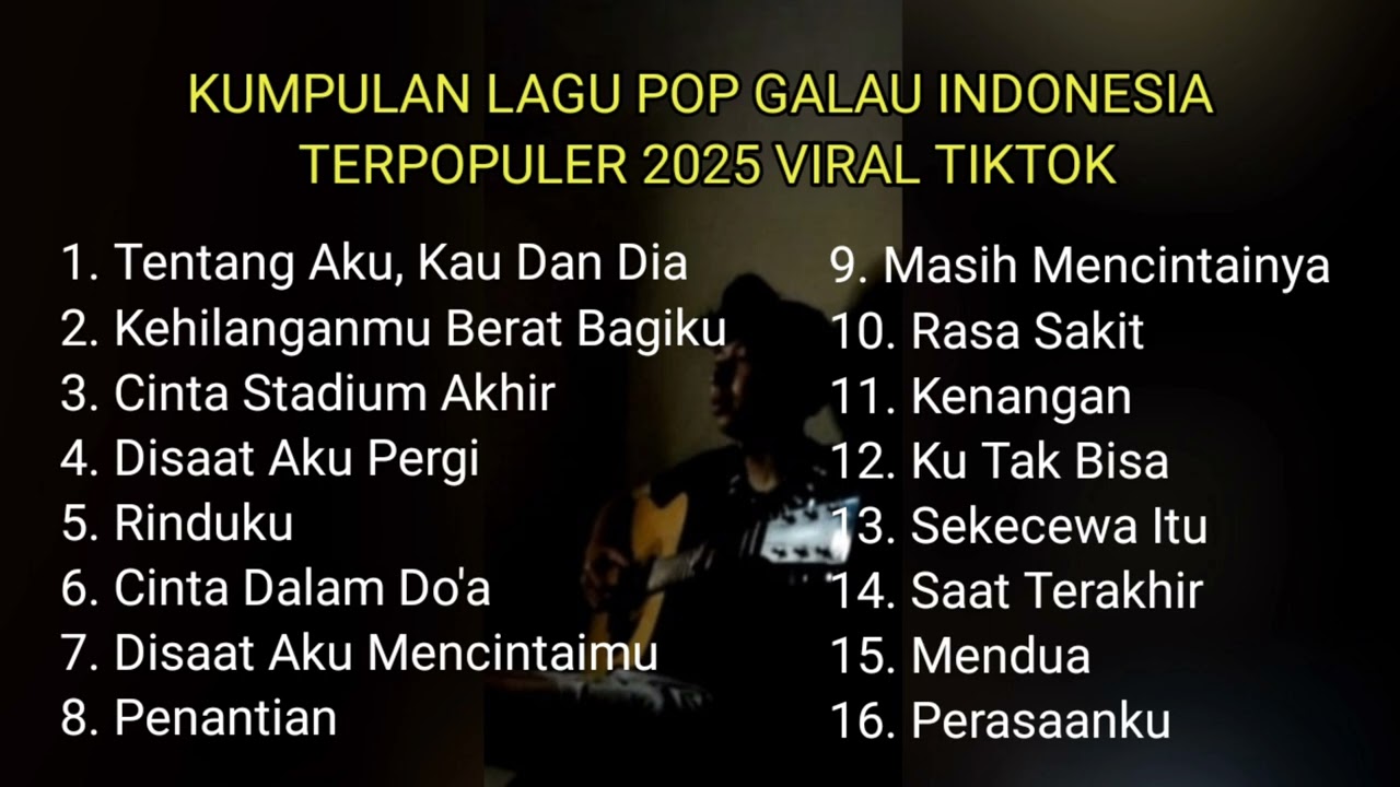 KUMPULAN LAGU POP GALAU INDONESIA TERPOPULER 2025 || kumpulan lagu sad songs viral tik tok 2025