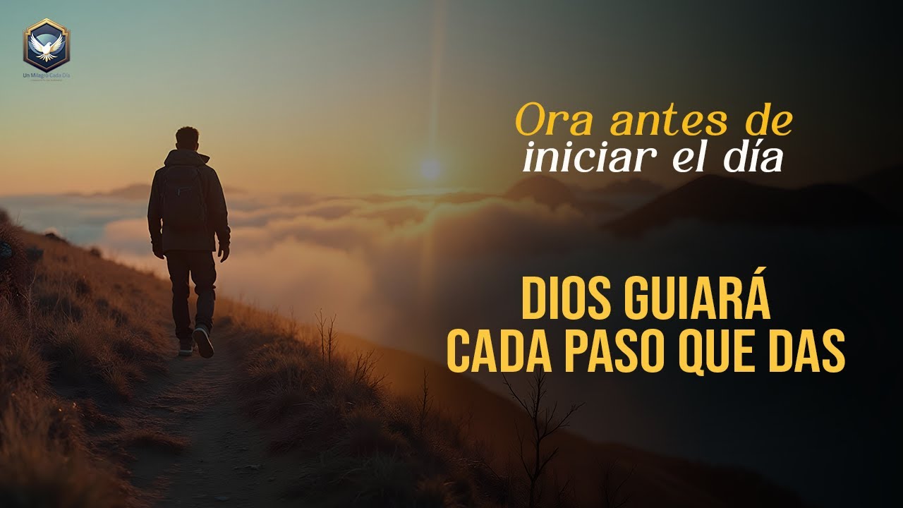 Dios está ordenando tu camino paso a paso | Oración de bendición