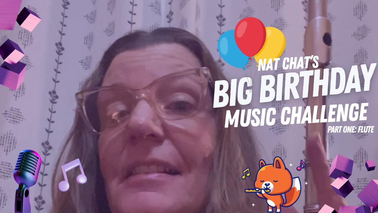 Am I too old to relearn the flute? Big Birthday Music Challenge Part 1!