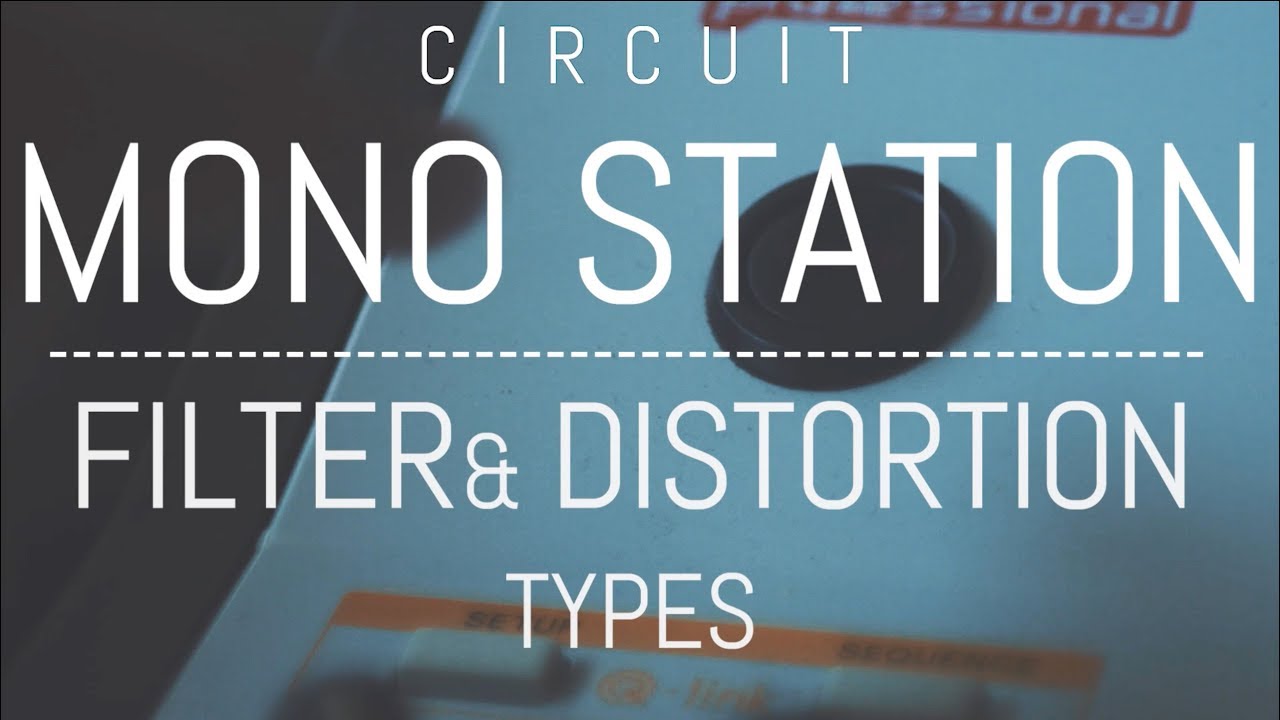 Filter Types - Circuit Mono Station