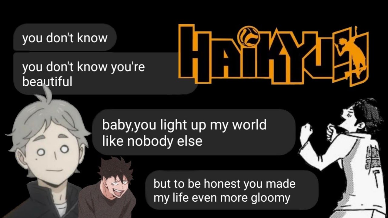 haikyuu texts - what makes you beautiful (one direction)