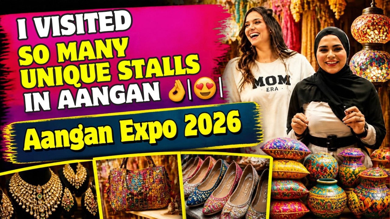 I VISITED SO MANY UNIQUE STALLS IN AANGAN 🤌😍 | Aangan Expo 2026