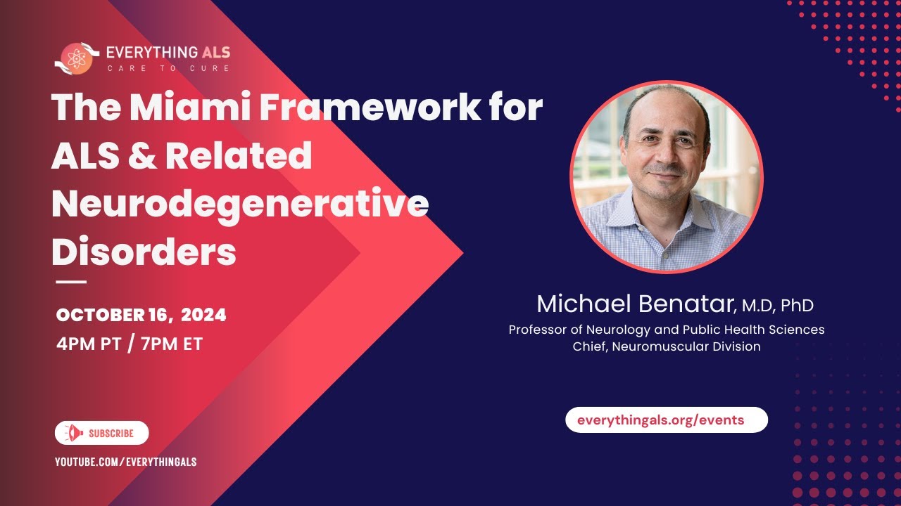 The Miami Framework forALS & RelatedNeurodegenerativeDisorders