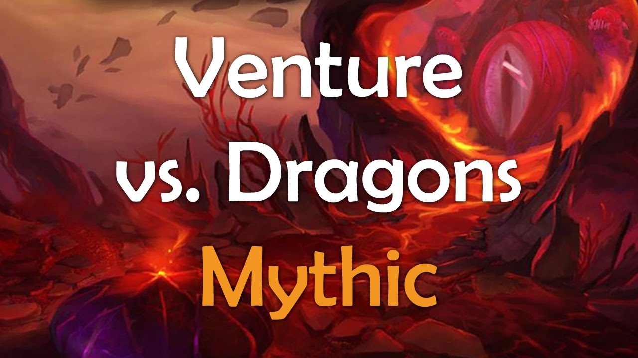 Venture vs. Dragons of Nightmare - Emerald Nightmare Mythic