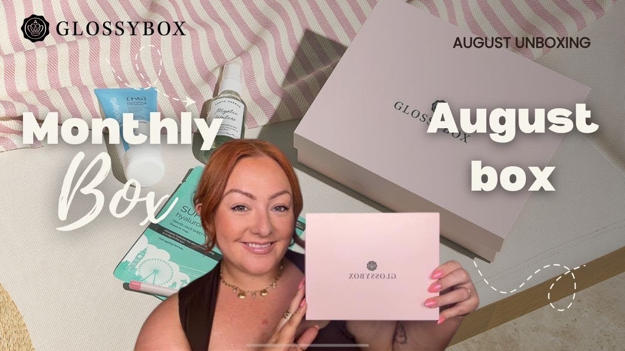 GLOSSYBOX UK August Monthly Unboxing  + September Sneak Peek✨