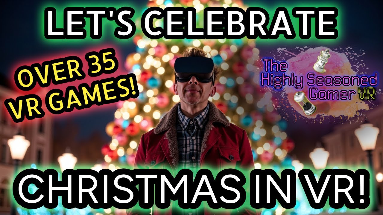 It’s CHRISTMAS in PSVR2! Over 35 VR Games with HOLIDAY UPDATES! 