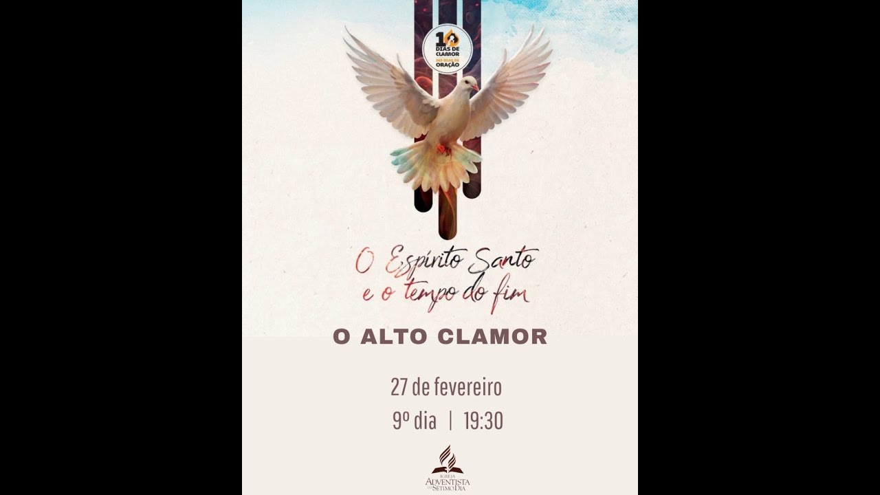 O ALTO CLAMOR- IASD Central de Barra Velha |Sexta | 27/02/2026