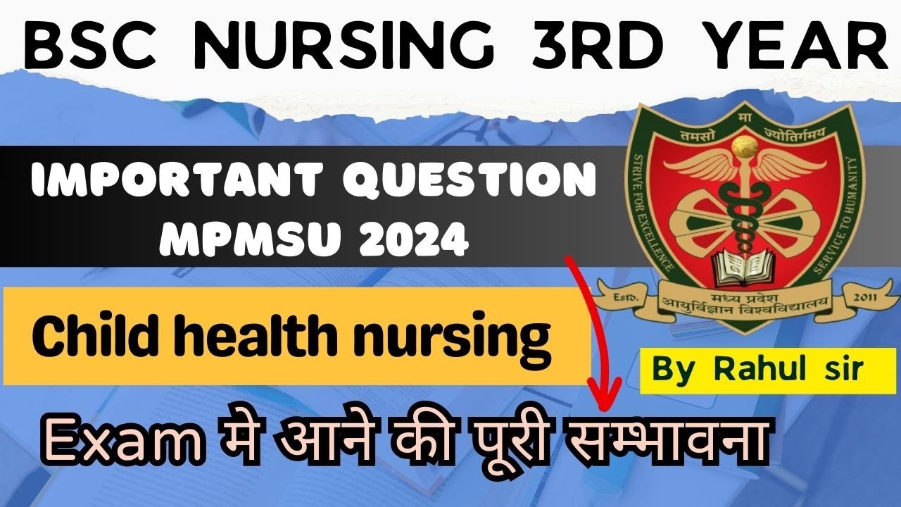 Bsc Nursing 3rd year Important Question | Child health nursing | MPMSU | By Rahul sir