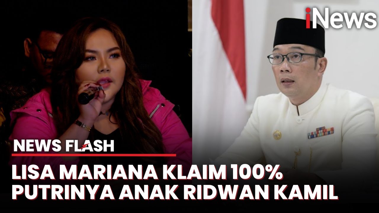 Ngaku 4 Kali Berhubungan Intim, Lisa Mariana Yakin 100% Putrinya Anak Ridwan Kamil | News Flash