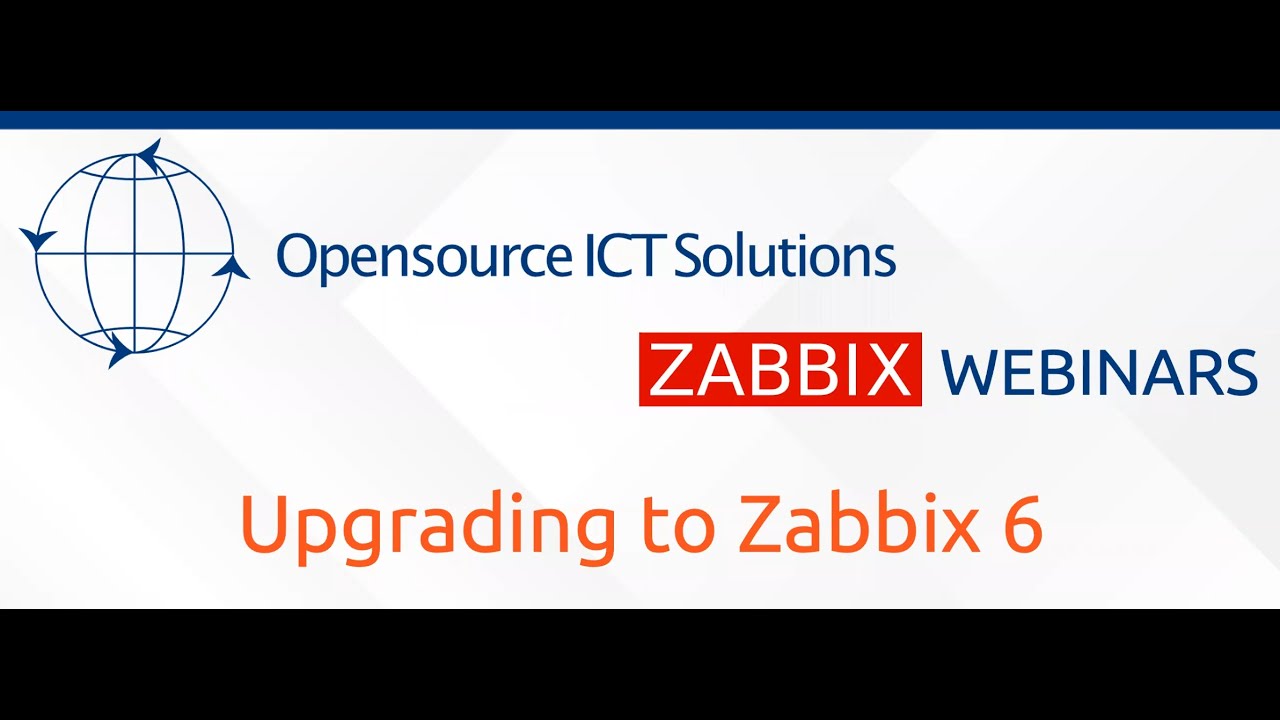 Webinar: Zabbix - Upgrading to Zabbix 6 by Brian van Baekel