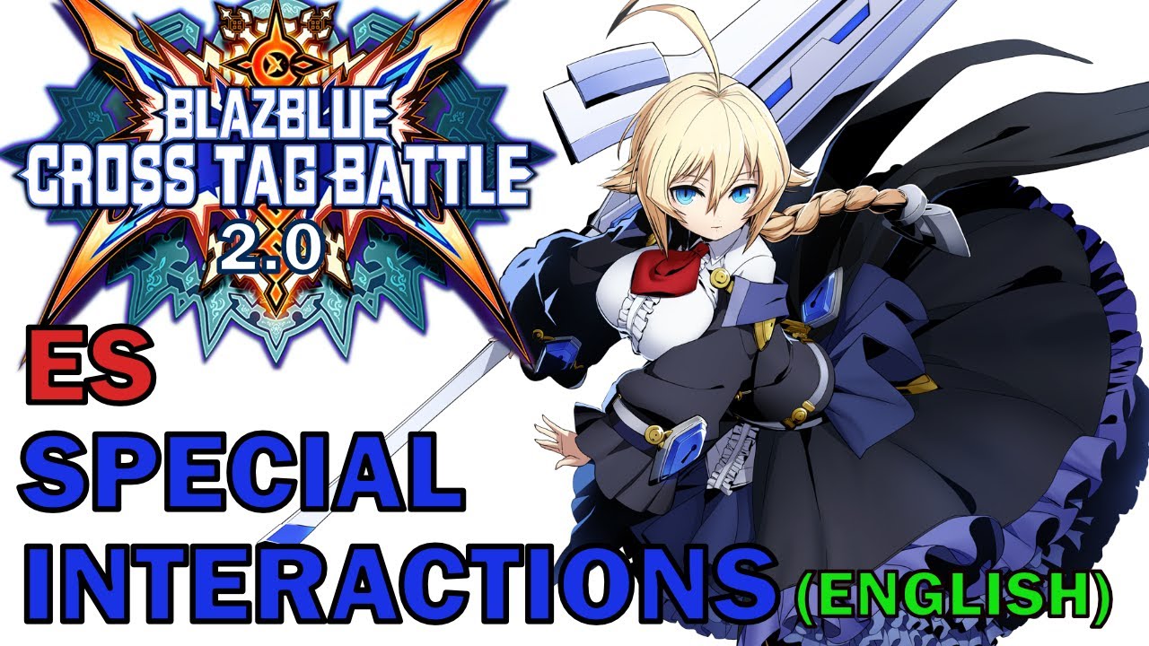 Blazblue Cross Tag Battle 2.0 All Es Special Interactions in English (BBTAG)