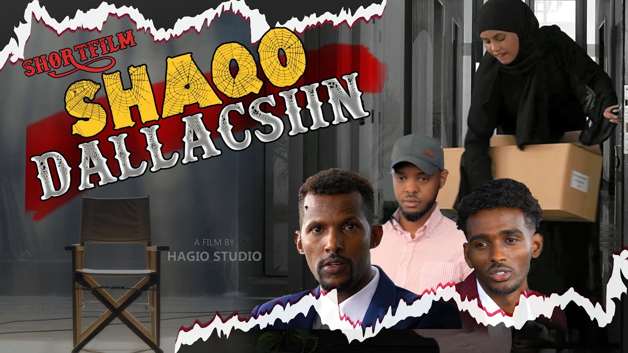 SHAQO DALLACSIIN | SHORT FILM