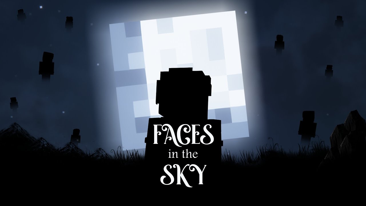 Faces in the Sky (Minecraft Movie) - Part 1