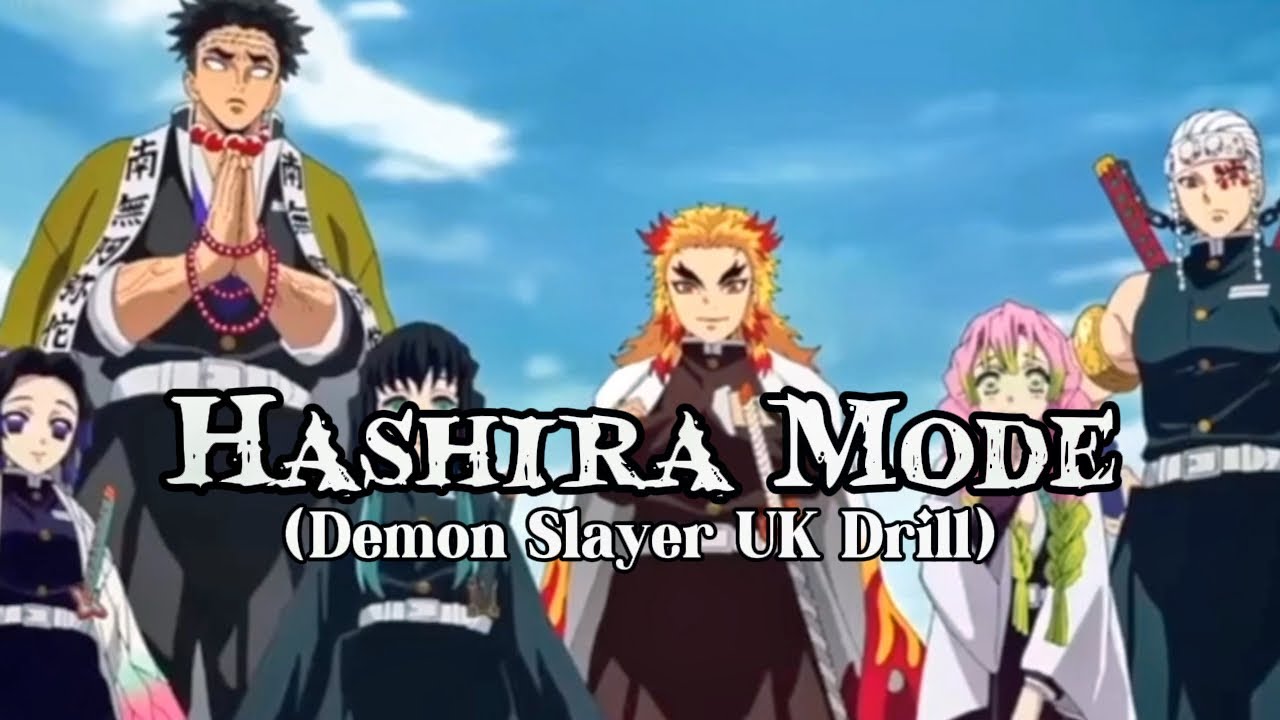 Hashira Mode (Demon Slayer UK Drill)