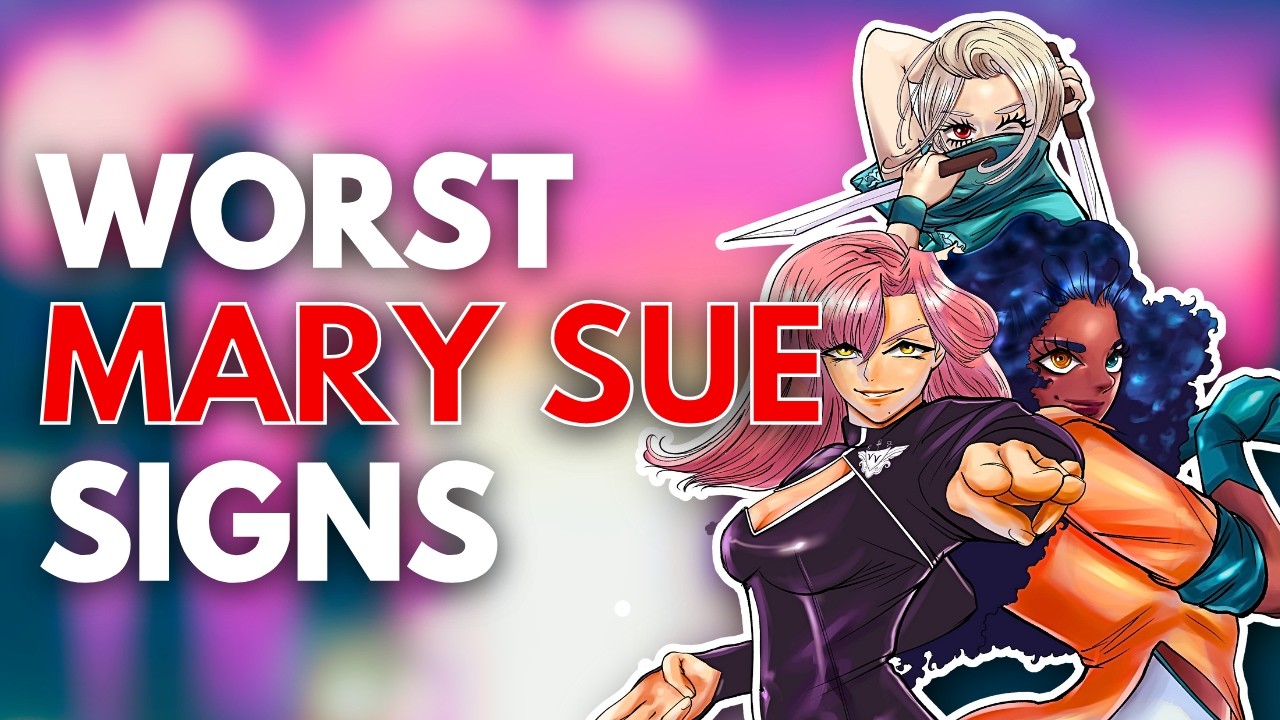 5 Signs A Character Is A MARY SUE
