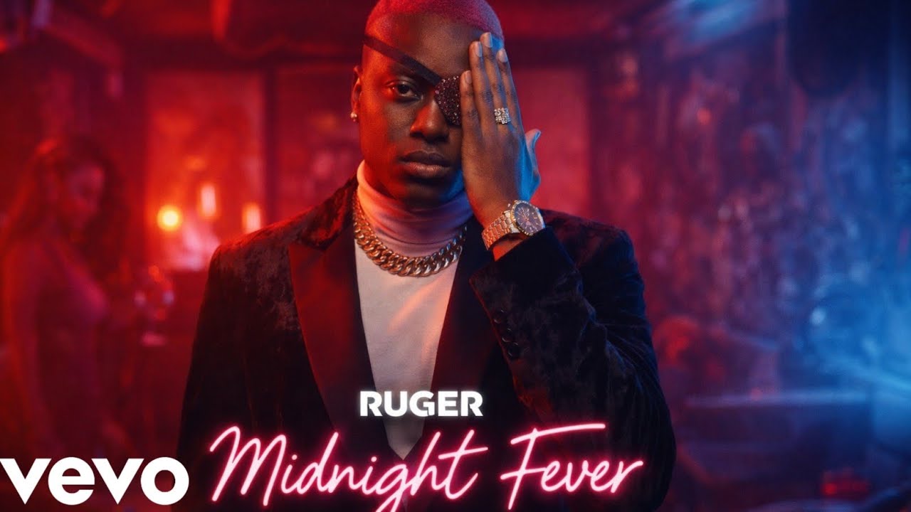 Ruger - “Midnight Fever” -(Official Lyrics Music Video 2026)