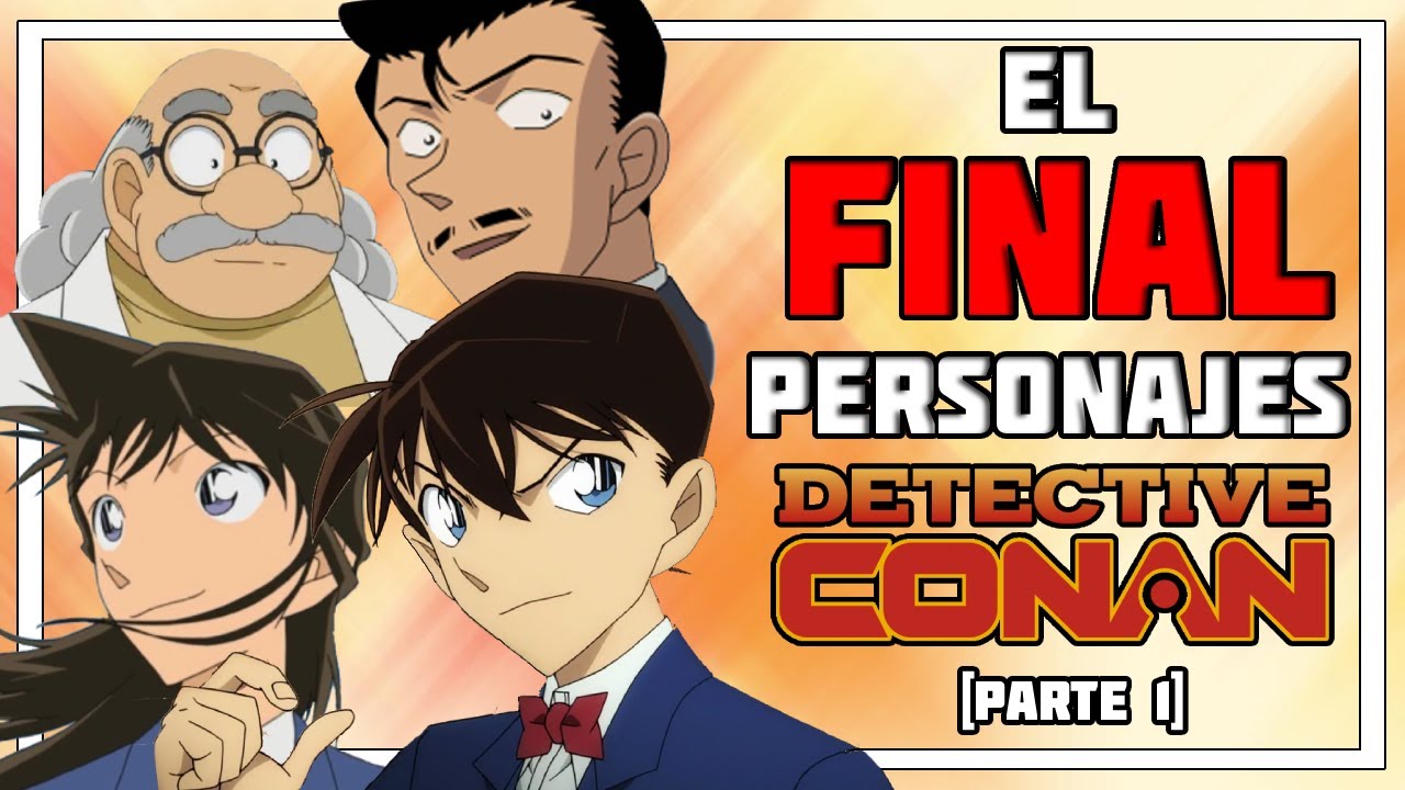 El FINAL de los PERSONAJES de DETECTIVE CONAN [Parte 1]