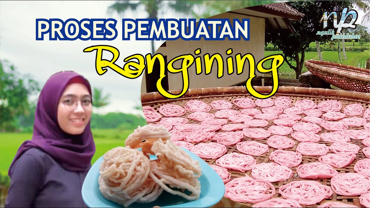 Proses Pembuatan Rangining dari Tepung Beras
