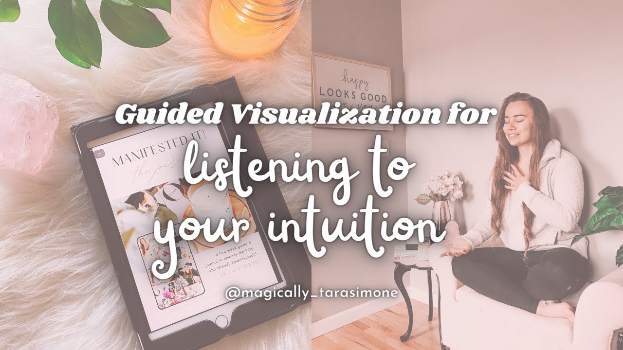 GUIDED VISUALIZATION to Listen To Your Intuition + Connect with Future Self I Magically Tara Simone