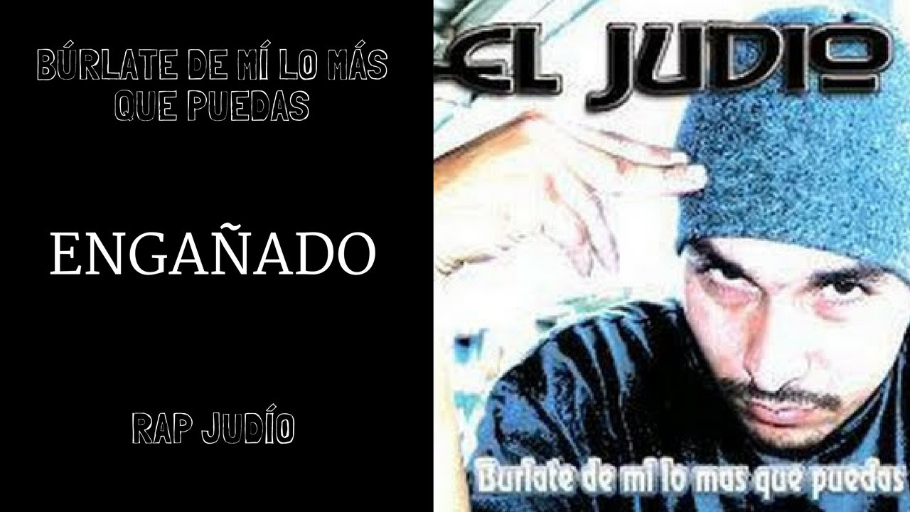 Rap Judío - Engañados (Búrlate de mí lo más que puedas)