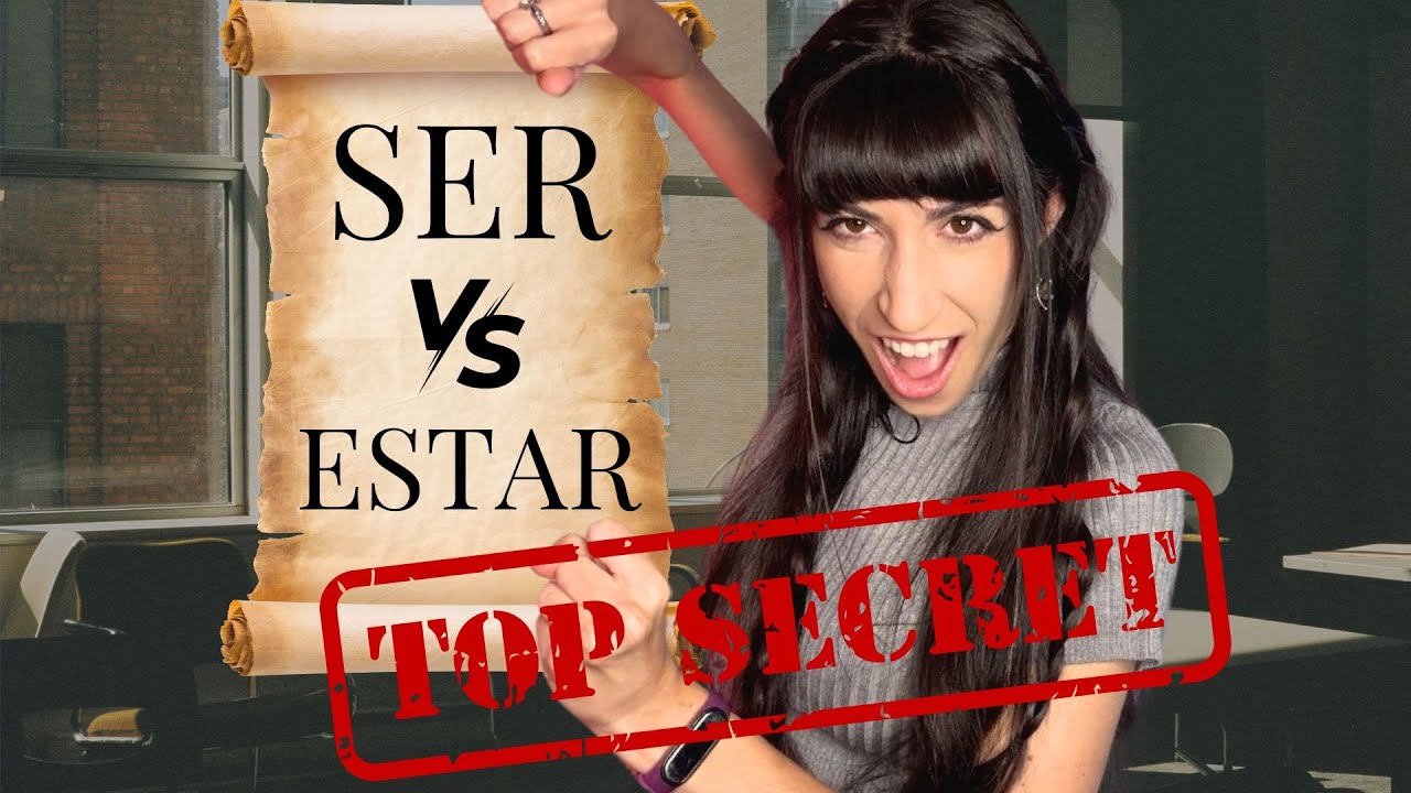 SER vs. ESTAR - The COMPLETE guide 🇪🇸 | How to Use 