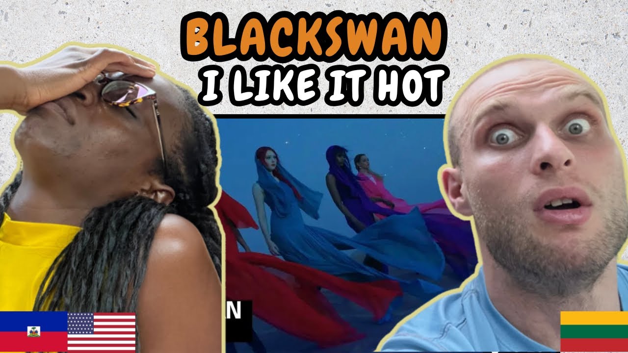 REACTION TO BLACKSWAN - I LIKE IT HOT (Official MV) | FIRST TIME HEARING