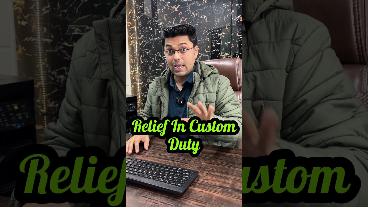 Budget 2026 Update - Relaxation in Custom Rules