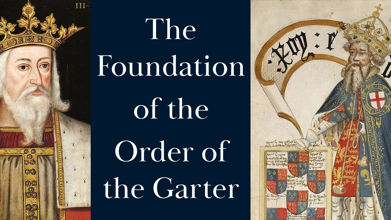 The Foundation of the Order of the Garter and Edward III