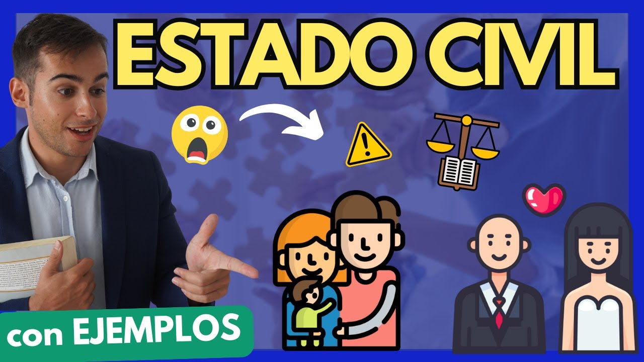 ➡️ESTADO CIVIL en Derecho: Todo lo que DEBES SABER【Con EJEMPLOS sencillos】