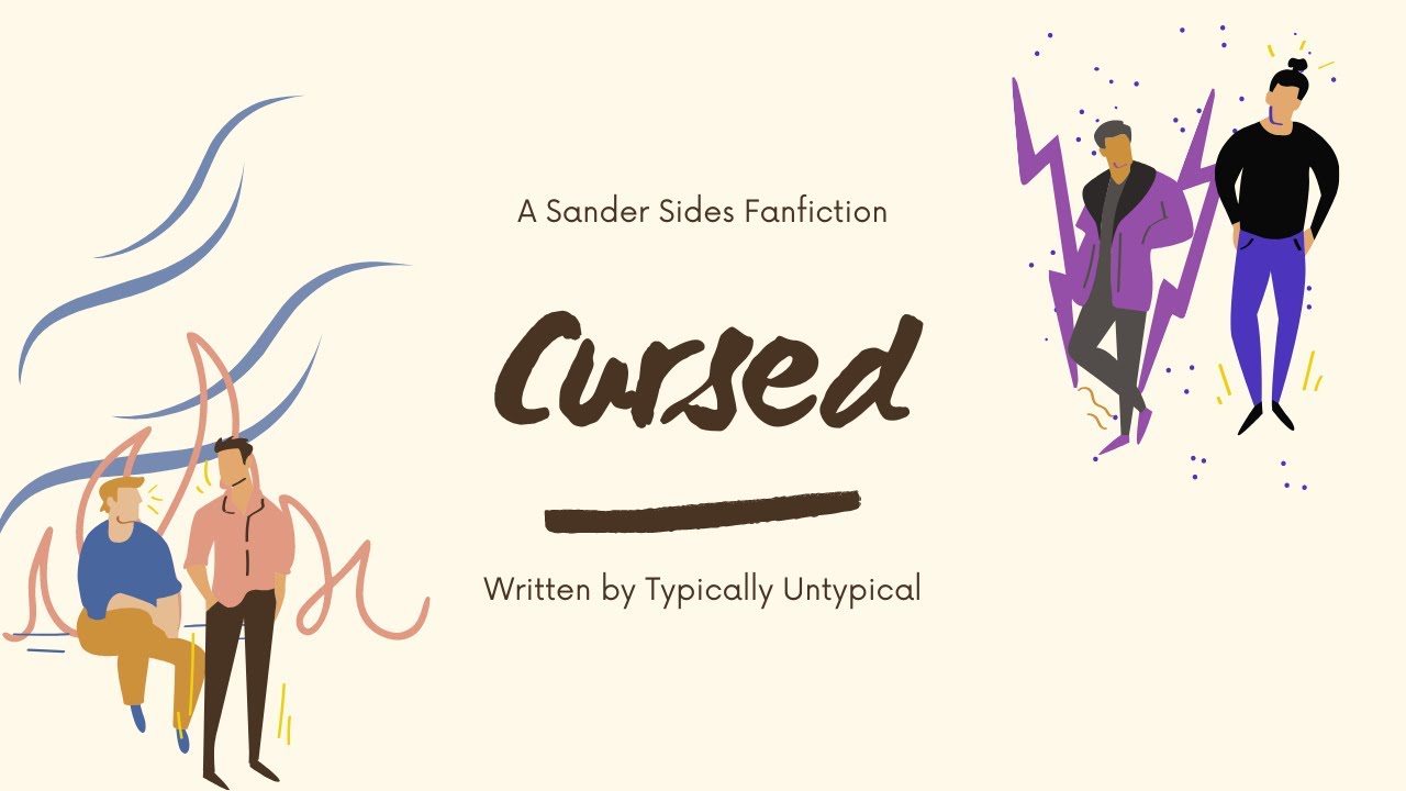 Cursed - Sander Sides [Podfic]