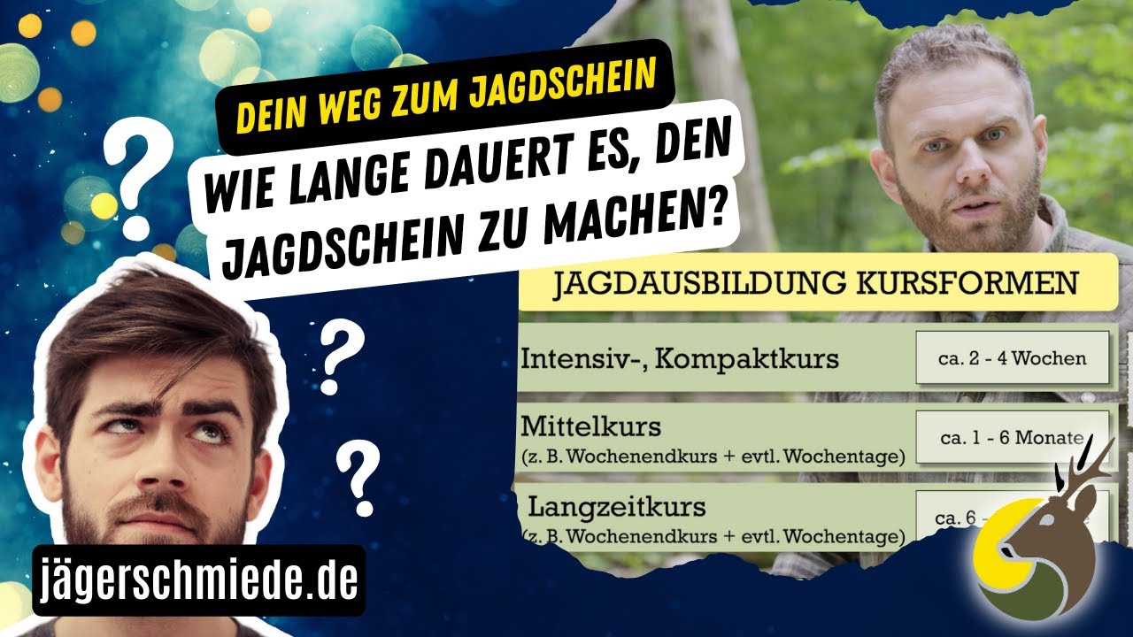 Wie lange dauert es, den Jagdschein zu machen? (🔎 Details zur Jagdausbildung)
