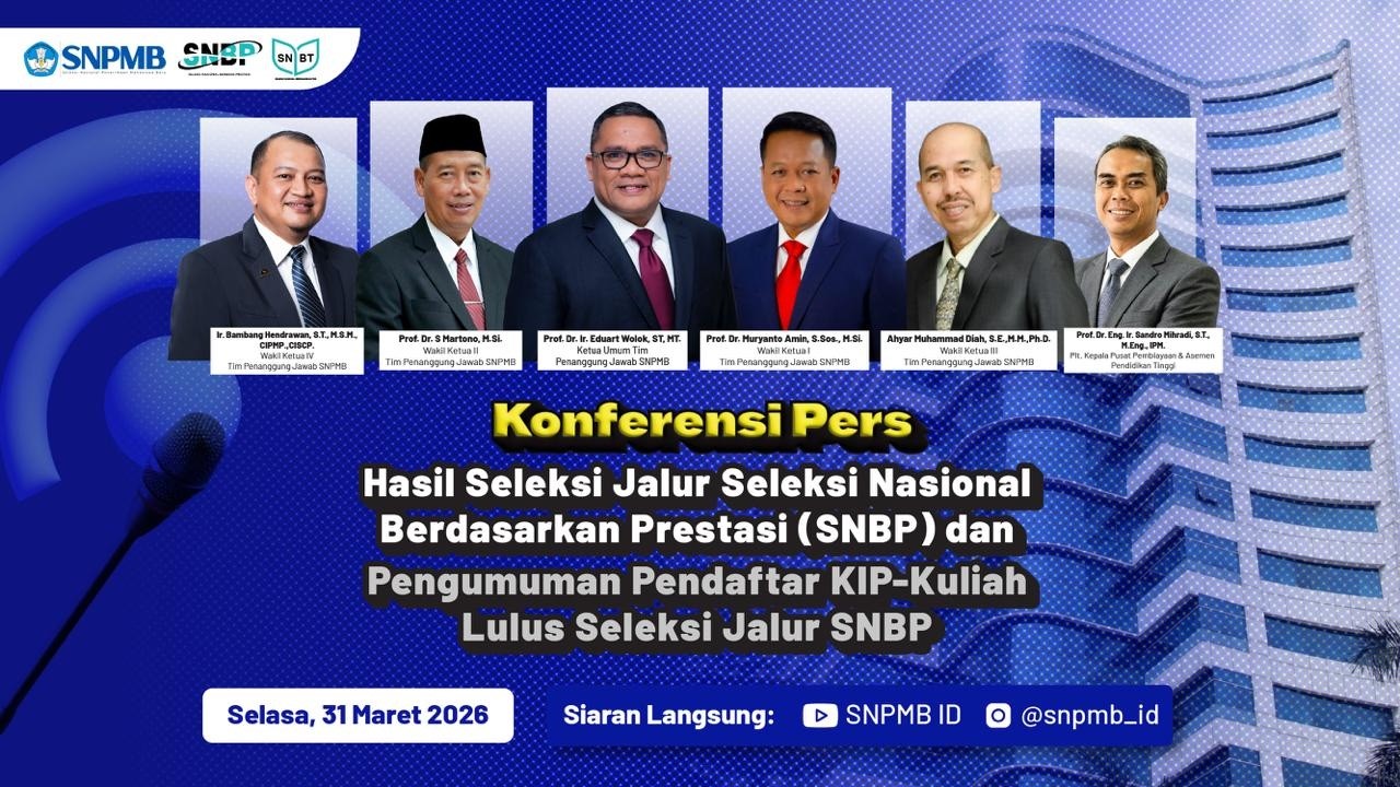 Konferensi Pers: PENGUMUMAN SNBP dan KIP-K JALUR SNBP 2026