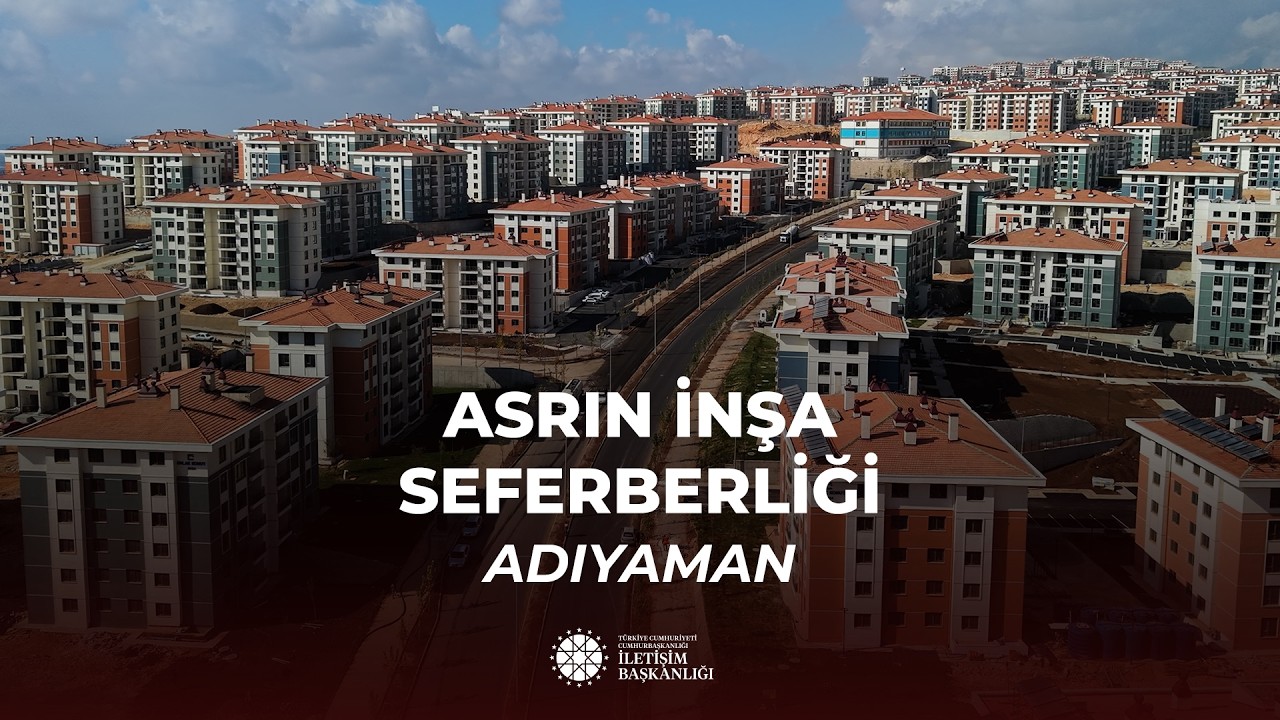 Adıyaman’da Asrın İnşa Seferberliği Tamamlandı
