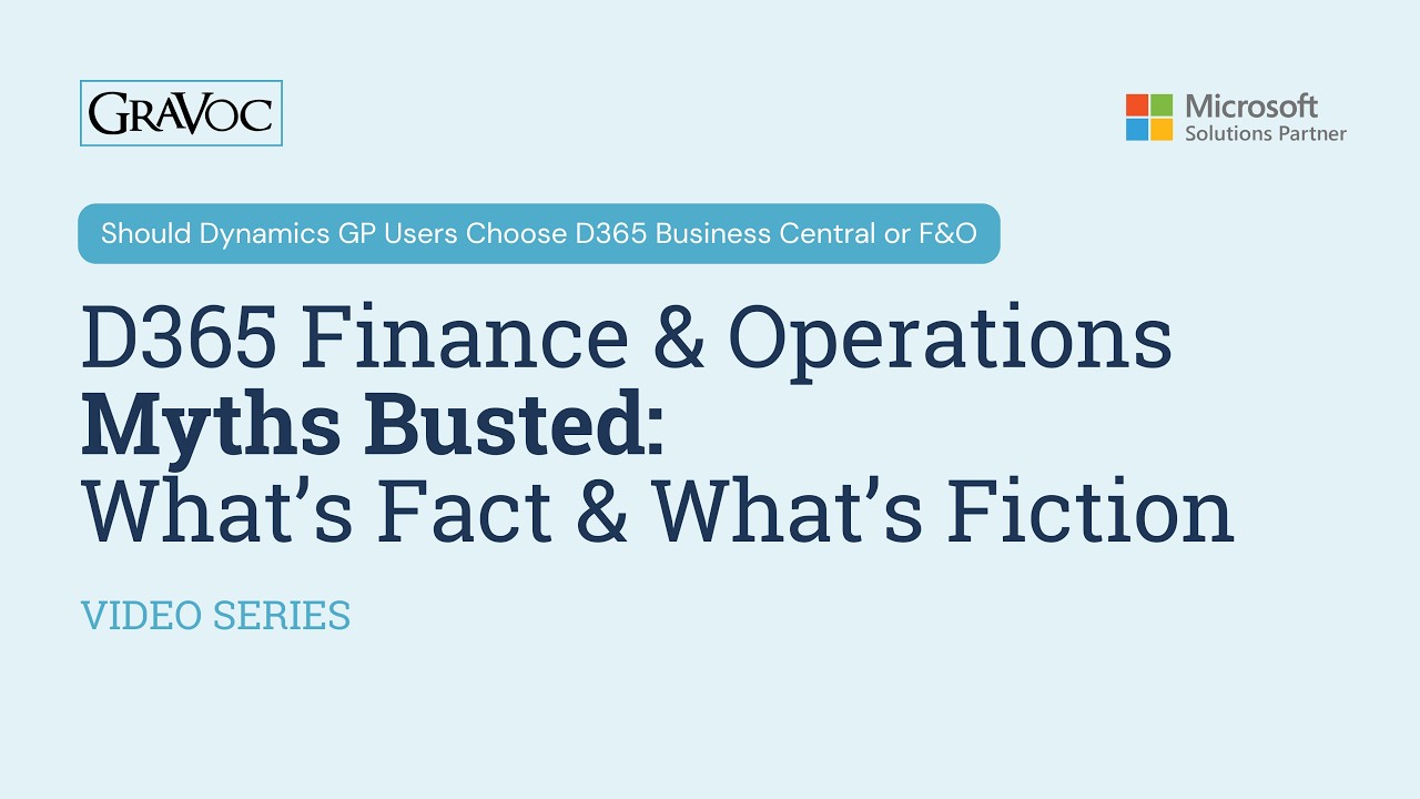 Is Dynamics 365 Finance & Operations Right for Dynamics GP Users?