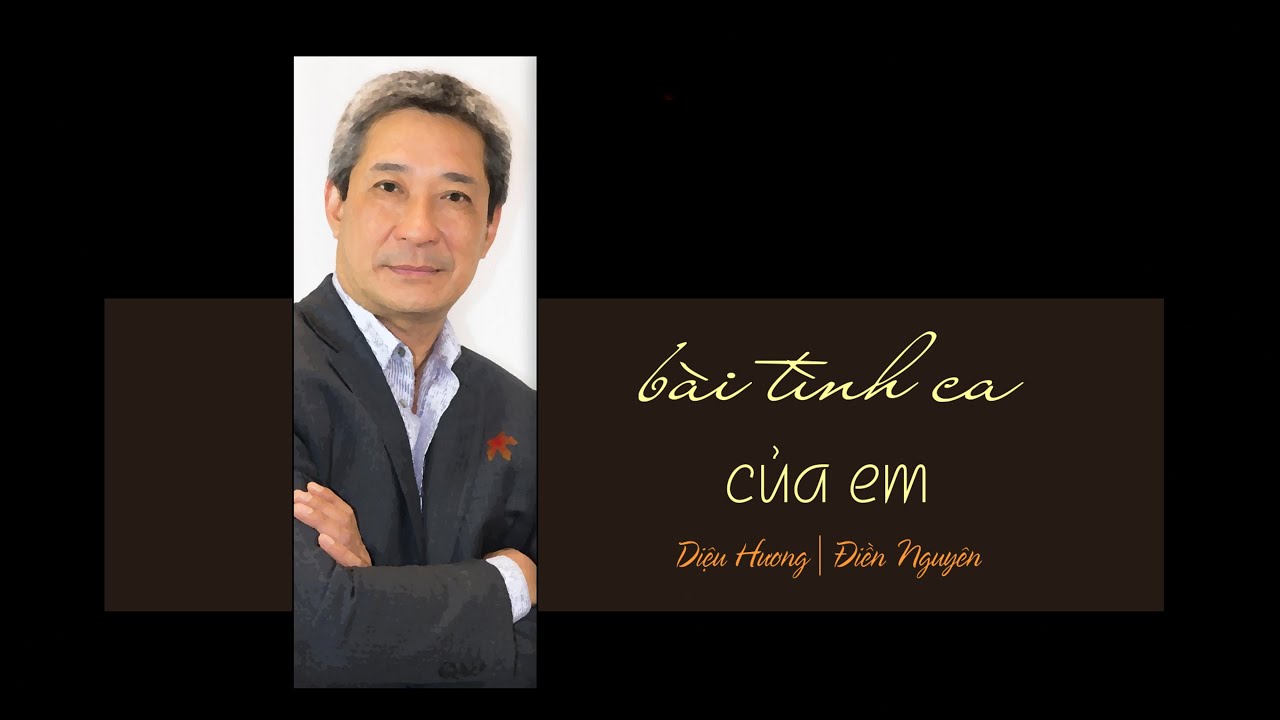 BÀI TÌNH CA CỦA EM | DIỆU HƯƠNG | ĐIỀN NGUYÊN