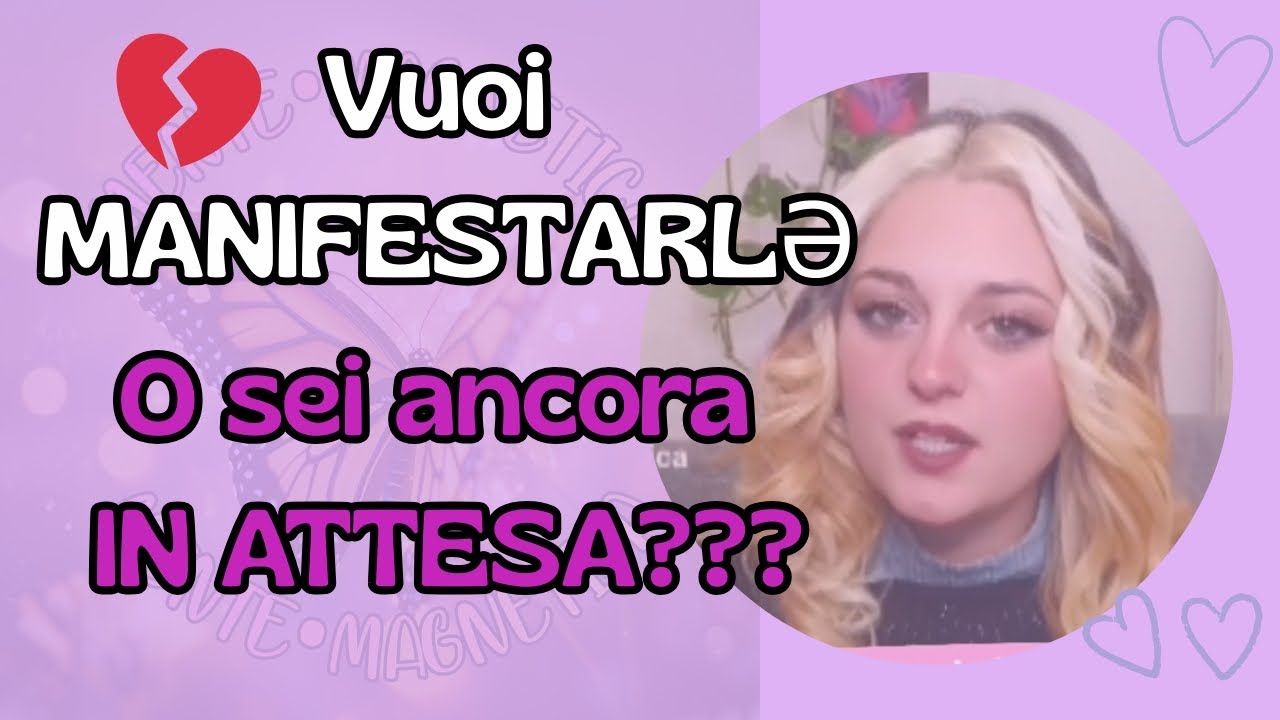 Manifesta LA TUA PERSONA SPECIFICA ❤️✨ con Consapevolezza! 💞