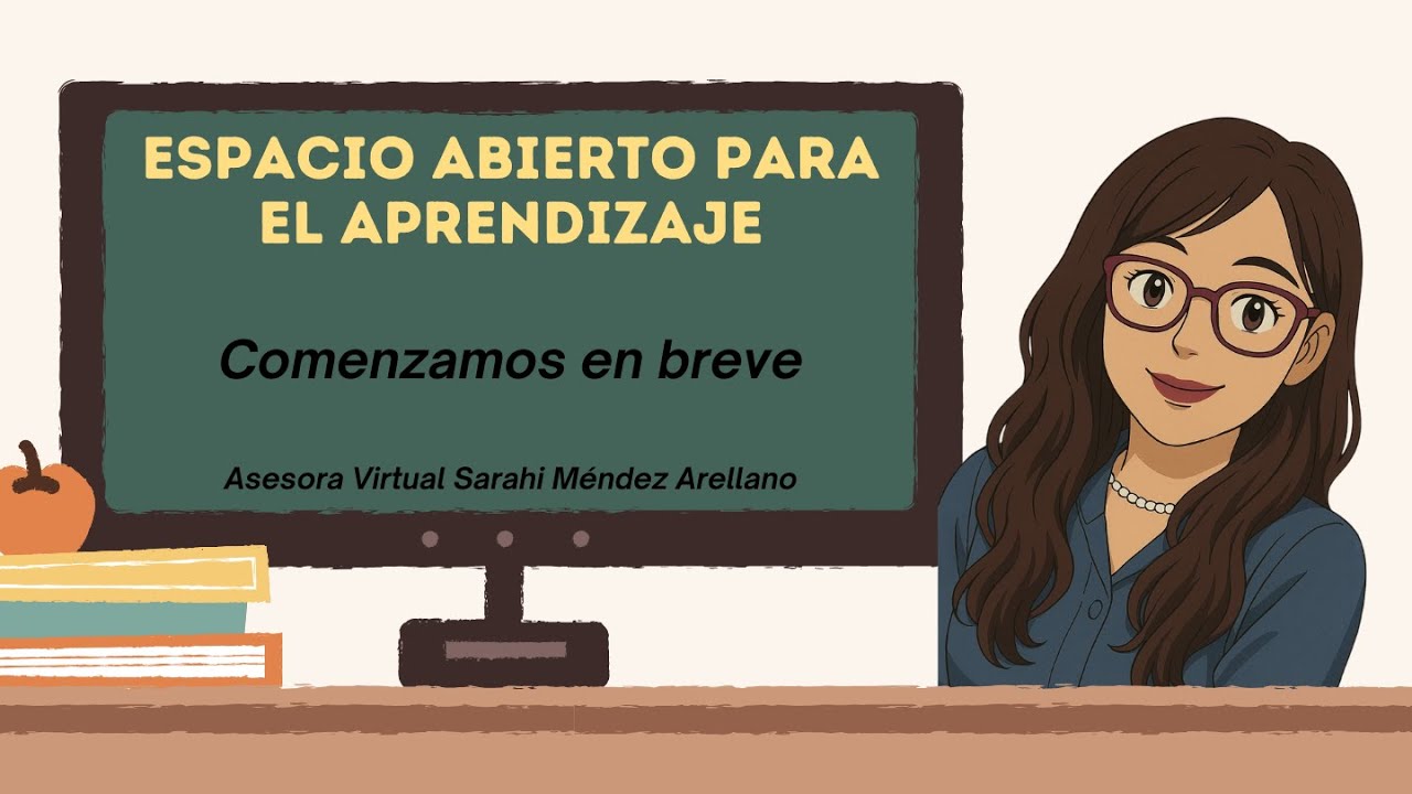 Primer espacio abierto para el aprendizaje. Semana 1