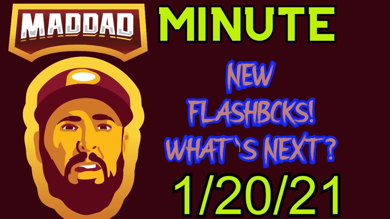 MADDAD MINUTE.....NEW FLASHBACKS! WHAT IS COMING NEXT?