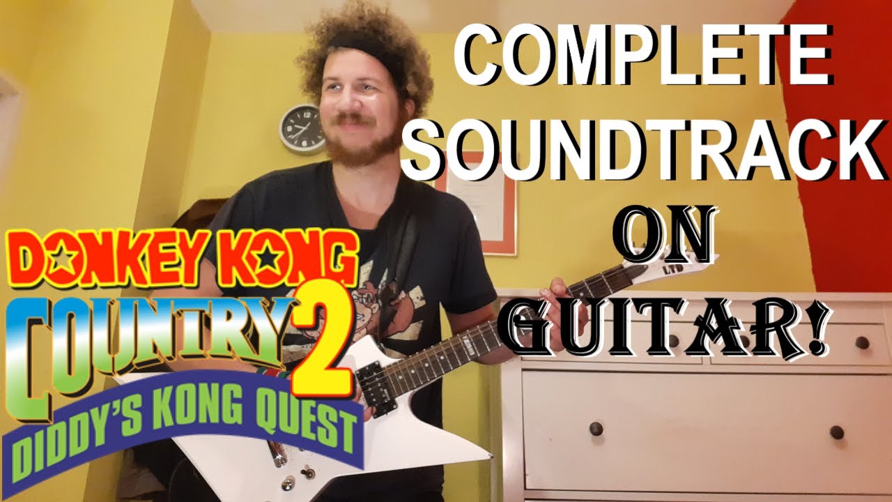 DONKEY KONG COUNTRY 2 - COMPLETE SOUNDTRACK ON GUITAR