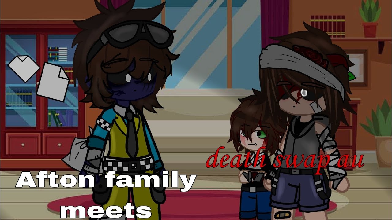 Afton family meets death swap au ||Fnaf/Gacha club||