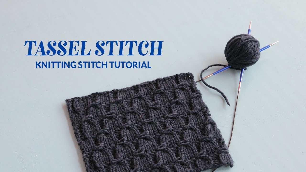 Tassel Stitch | Hands Occupied Knitting Tutorial