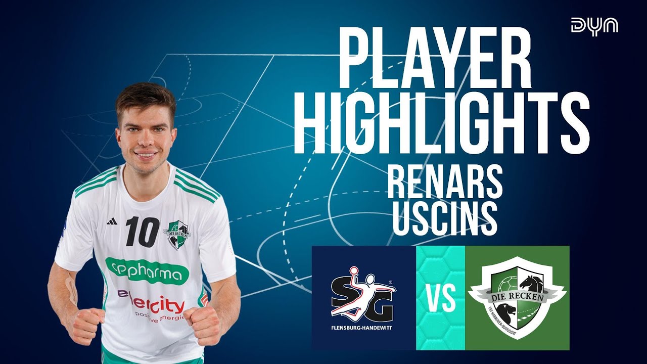 🤩 Renars Uscins Highlights vs. SG Flensburg-Handewitt | DAIKIN HBL | Dyn Handball