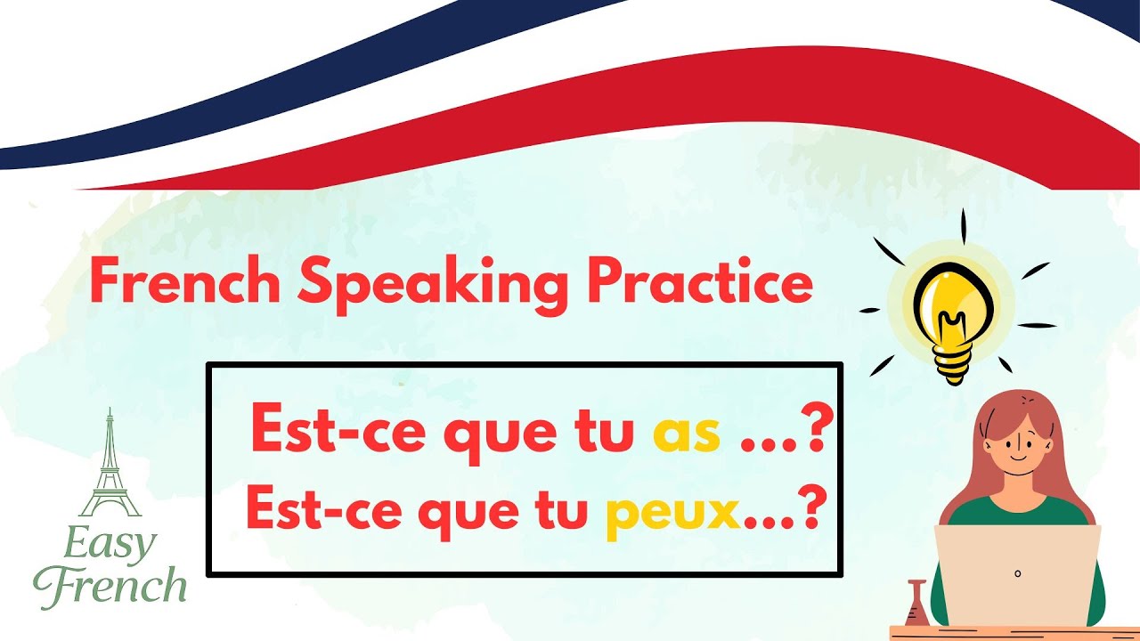 French for Beginners | Est-ce que tu as ? Est-ce que tu peux ?