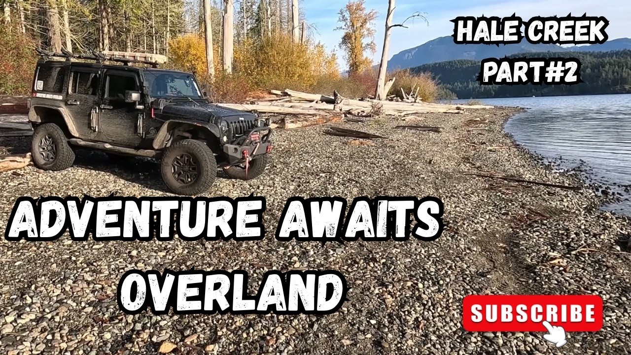 “Epic Jeep Overlanding in Hale Creek, BC! Stunning Beach Camp With Friends & Our Pup”