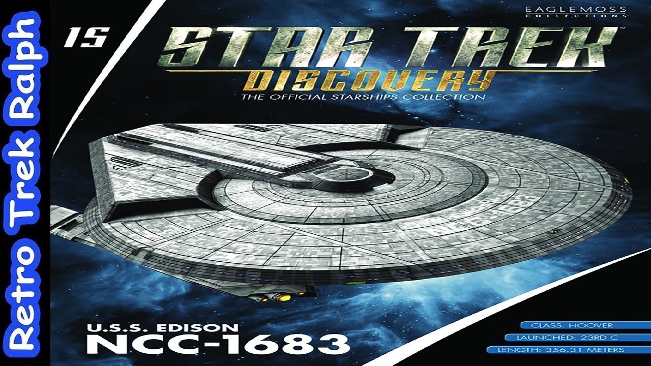 Star Trek Discovery: Выпуск 15: USS Edison NCC-1683. Обзор модели от Eaglemoss/Hero Collector.