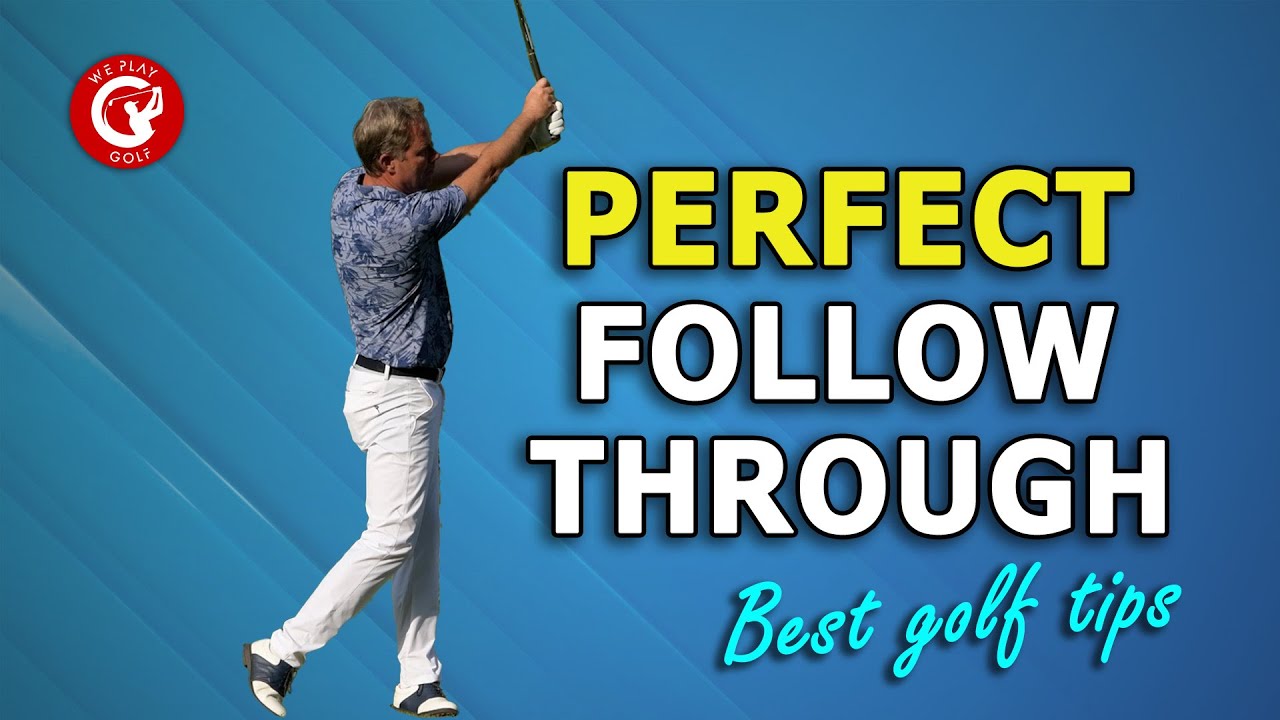 How to get the perfect follow through in your golf swing
