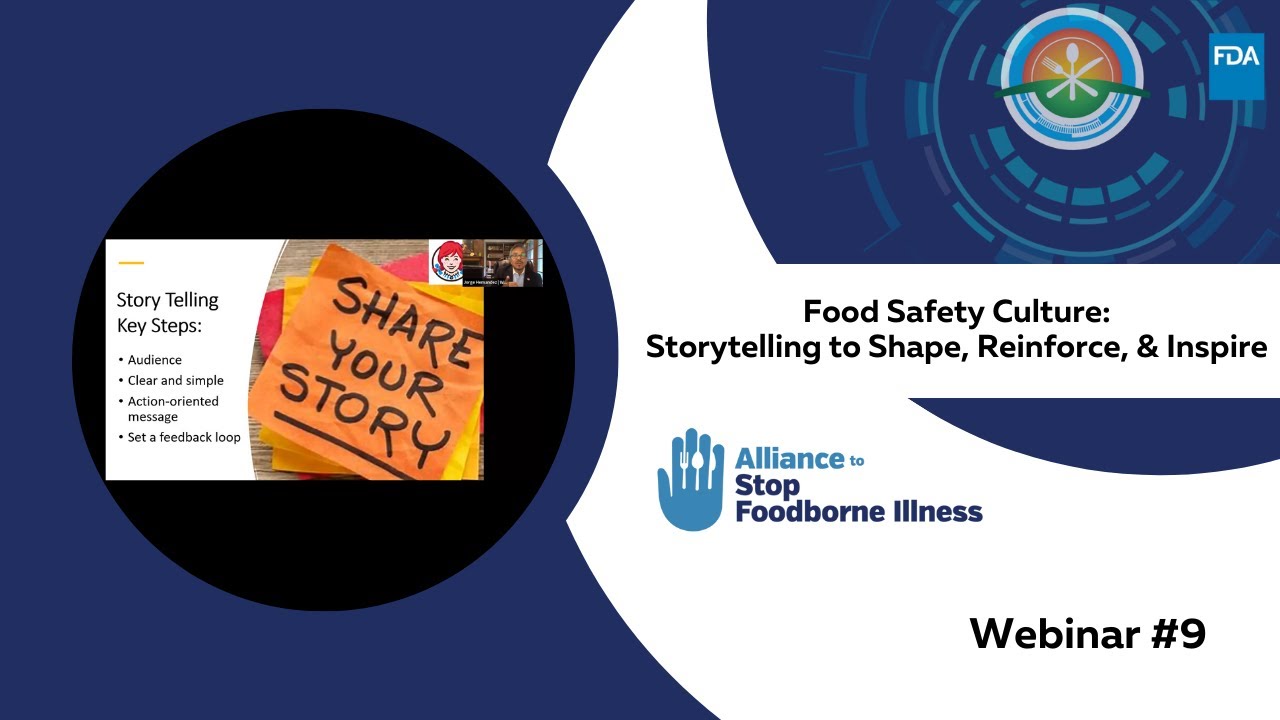 Webinar 9: Food Safety Culture: Storytelling to Shape, Reinforce, and Inspire